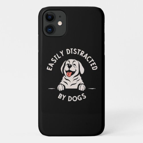 Easily distracted by dogs iPhone 11 case