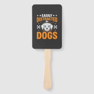Easily Distracted By Dogs Hand Fan