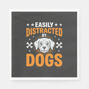 Easily Distracted By Dogs Napkins
