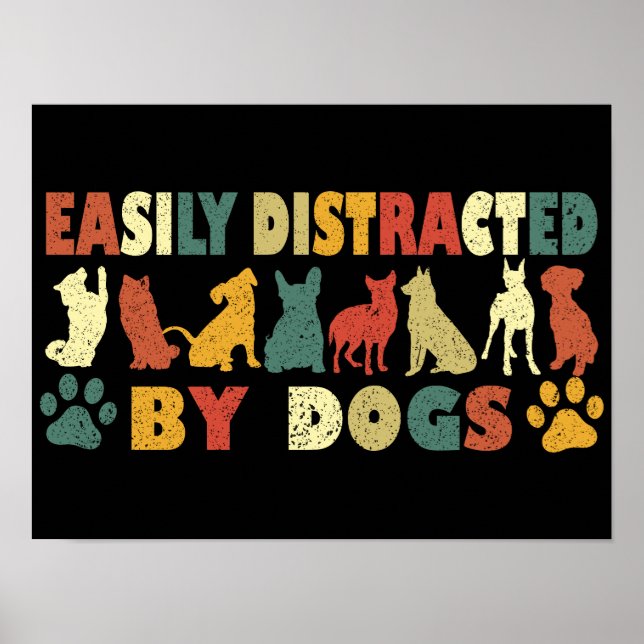 Easily Distracted By Dogs Poster (Front)