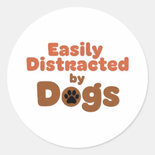 Easily Distracted by Dogs Sticker