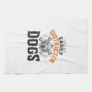 Easily Distracted By Dogs Vintage Dog Lover Design Kitchen Towel