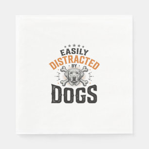 Easily Distracted By Dogs Vintage Dog Lover Design Napkins