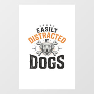 Easily Distracted By Dogs Vintage Dog Lover Design Window Cling