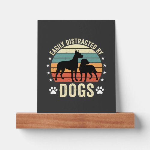 Easily Distracted by Dogs Vintage Retro Sunset Picture Ledge