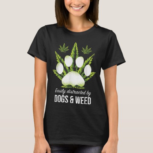 Easily Distracted By Dogs Weed Funny Dog Lover Gif T_Shirt