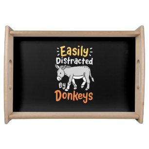 Easily Distracted By Donkeys Serving Tray