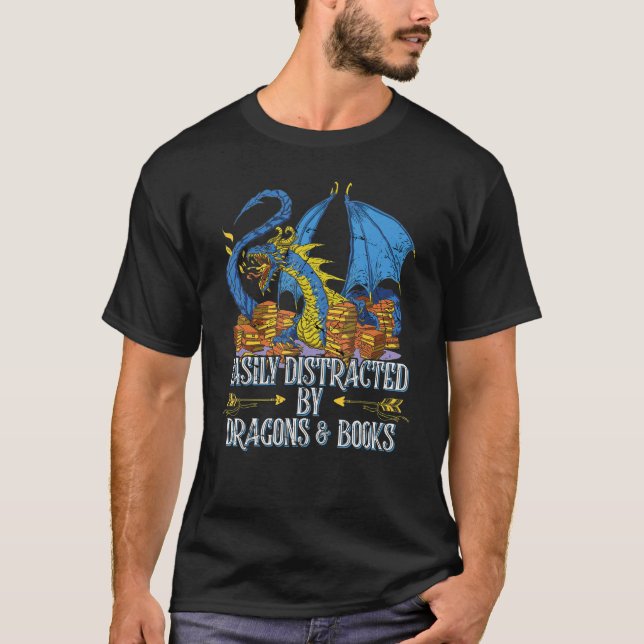 easily distracted by Dragon and Books for Book Lov T-Shirt (Front)