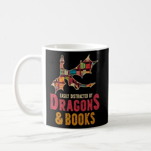 Easily Distracted By Dragons And Books Dragons And Coffee Mug