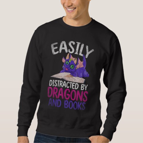 Easily Distracted By Dragons And Books Reading Boo Sweatshirt