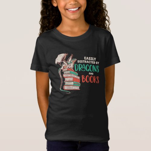 Easily Distracted By Dragons And Books T_Shirt