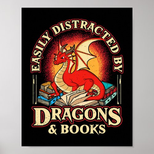 Easily Distracted By Dragons  Books Nerd Dragon L Poster
