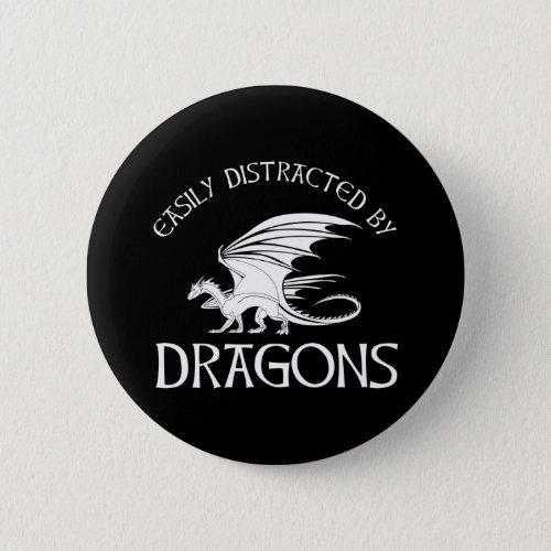 Easily Distracted By Dragons Button