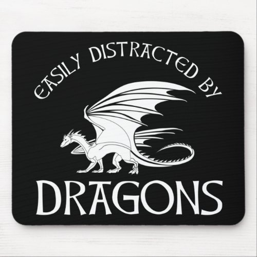 Easily Distracted By Dragons Mouse Pad