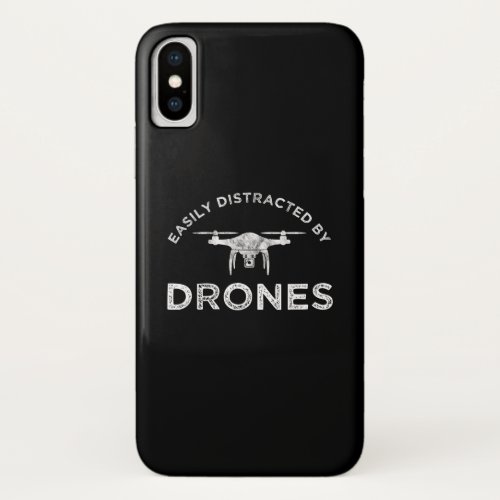 Easily Distracted By Drones iPhone X Case