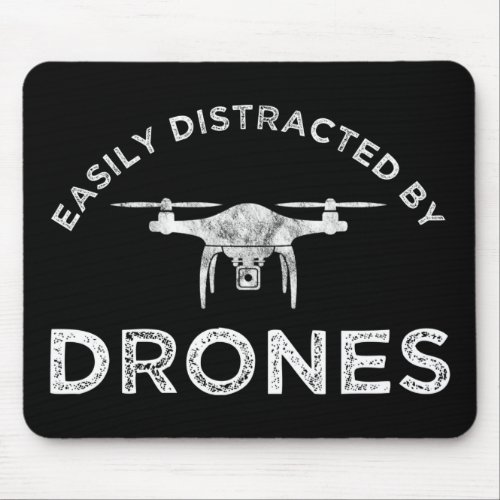 Easily Distracted By Drones Mouse Pad