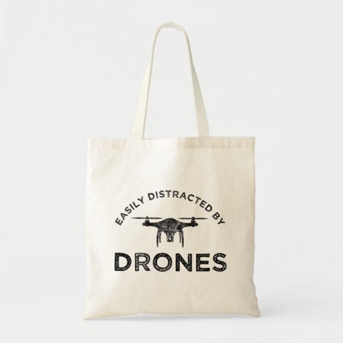 Easily Distracted By Drones Tote Bag