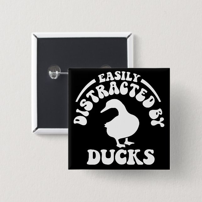 Easily Distracted By Ducks Button (Front & Back)