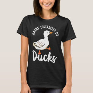 Easily Distracted By Ducks Cute Walking Duck For K T-Shirt