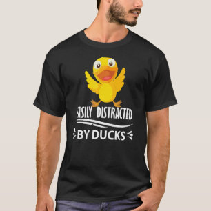 Easily Distracted by Ducks Duck Lovers T-Shirt