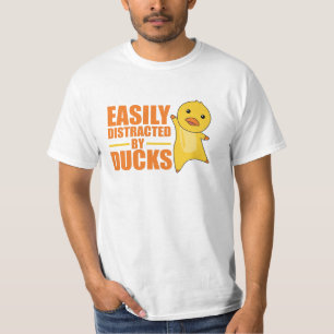Easily Distracted By Ducks - Funny Duck T-Shirt