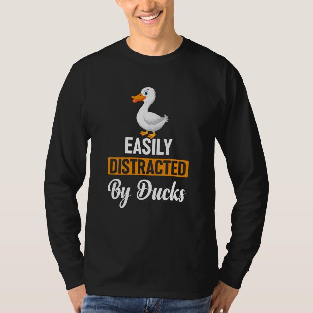 easily distracted by ducks T-Shirt (Front)