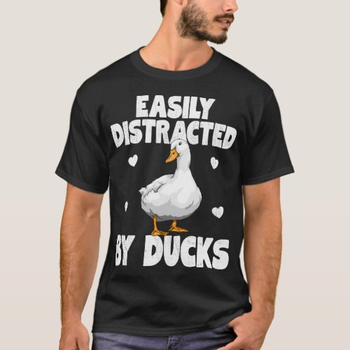 Easily Distracted By Ducks Water Ducklings T_Shirt