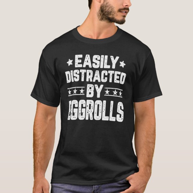Easily Distracted By Eggrolls   Food Egg Roll T-Shirt (Front)