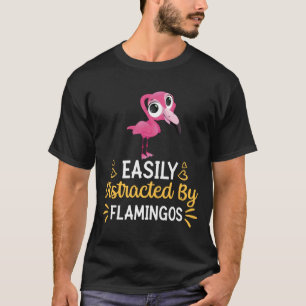 Easily Distracted By Flamingos T-Shirt