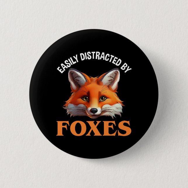 Easily Distracted By Foxes Button (Front)