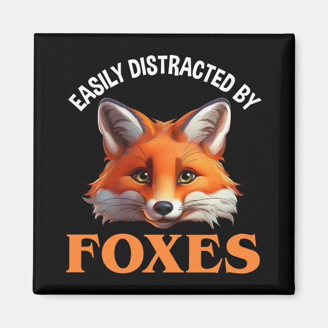 Easily Distracted By Foxes Magnet (Front)