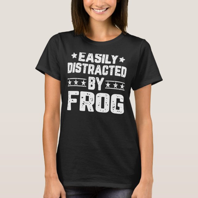 Easily Distracted By Frog  Frog T-Shirt (Front)