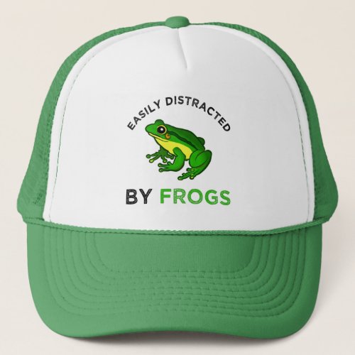 Easily Distracted By Frogs Trucker Hat