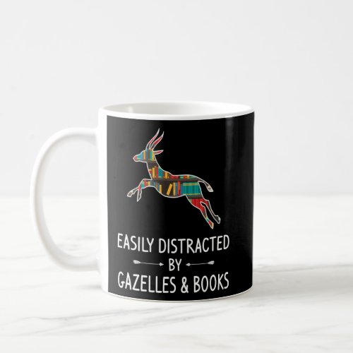 Easily Distracted By Gazelles  Books Lover  Antel Coffee Mug