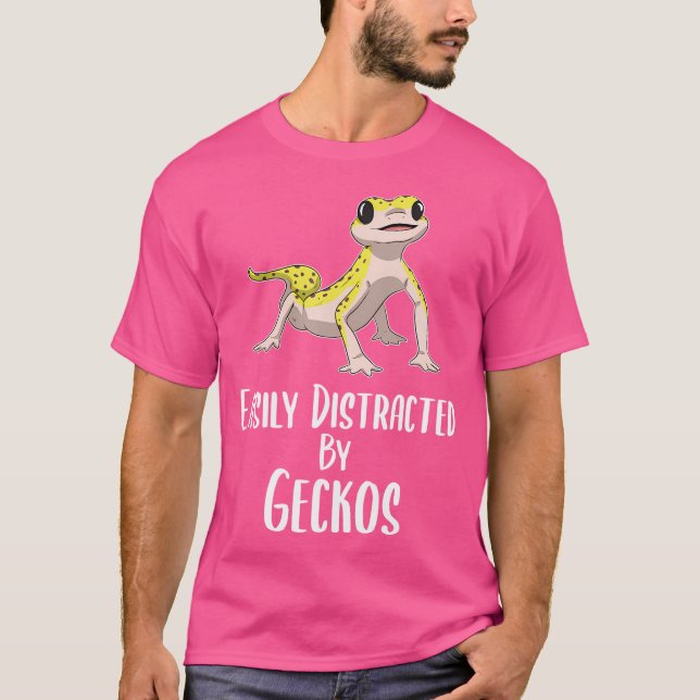 Easily Distracted By Geckos Leopard Gecko Lover T-Shirt (Front)
