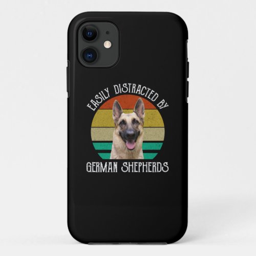 Easily Distracted By German Shepherds iPhone 11 Case