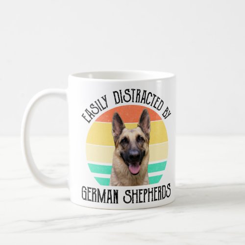Easily Distracted By German Shepherds  Coffee Mug