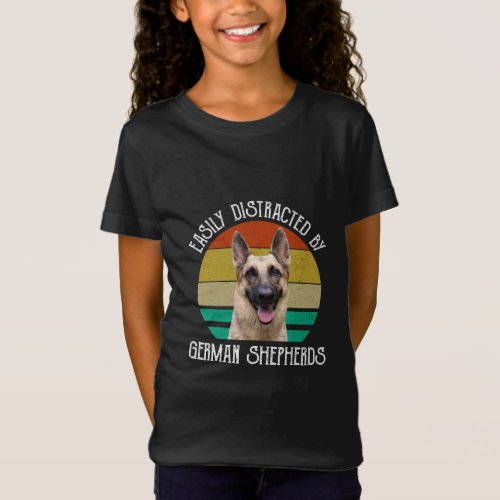 Easily Distracted By German Shepherds  T_Shirt