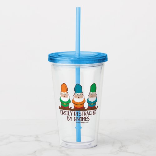 Easily Distracted by Gnomes Acrylic Tumbler