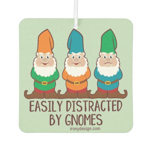 Easily Distracted by Gnomes Air Freshener