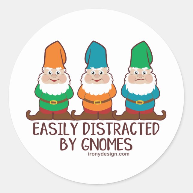 Easily Distracted by Gnomes Classic Round Sticker (Front)