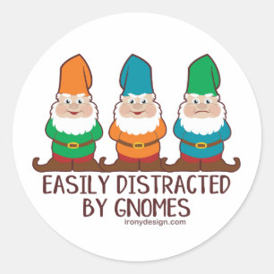Easily Distracted by Gnomes Classic Round Sticker
