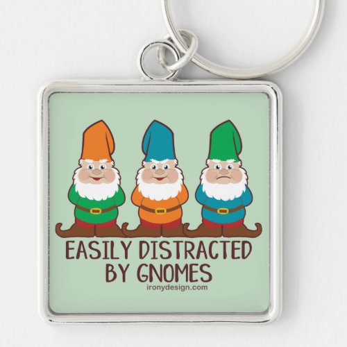 Easily Distracted by Gnomes Keychain