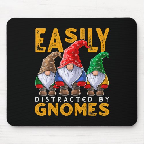 Easily Distracted By Gnomes Lover Mouse Pad