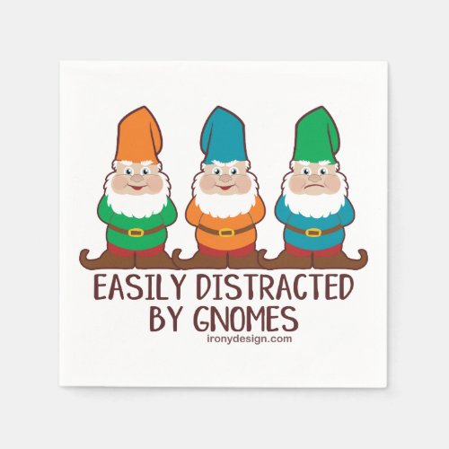 Easily Distracted by Gnomes Napkins