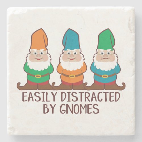 Easily Distracted by Gnomes Stone Coaster
