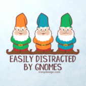 Easily Distracted by Gnomes Wall Decal (Insitu 1)