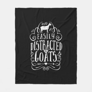 Easily Distracted By Goats Funny Goat Lover Gifts Fleece Blanket