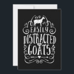 Easily Distracted By Goats Funny Goat Lover Gifts Save The Date<br><div class="desc">Easily Distracted By Goats Funny Goat Lover Gifts</div>