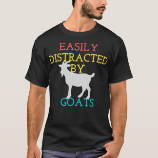 Easily Distracted By Goats funny old goat goats fa T-Shirt